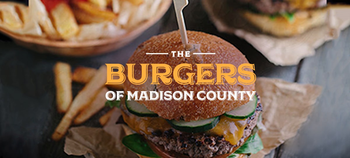 The Burgers of Madison County