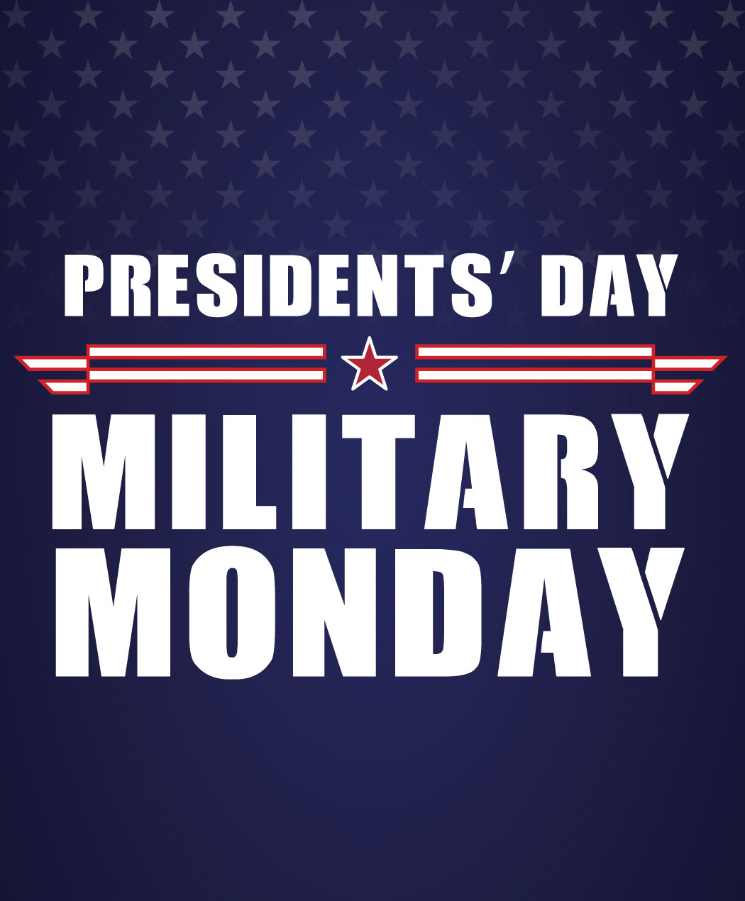 Presidents' Day Military Monday