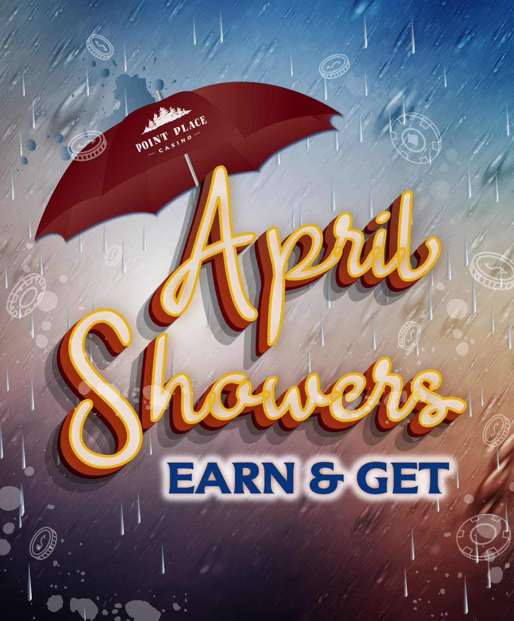 April Showers Earn & Get