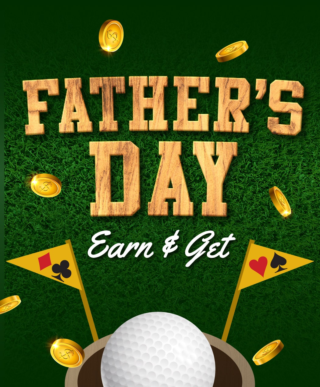 Father's Day Earn & Get
