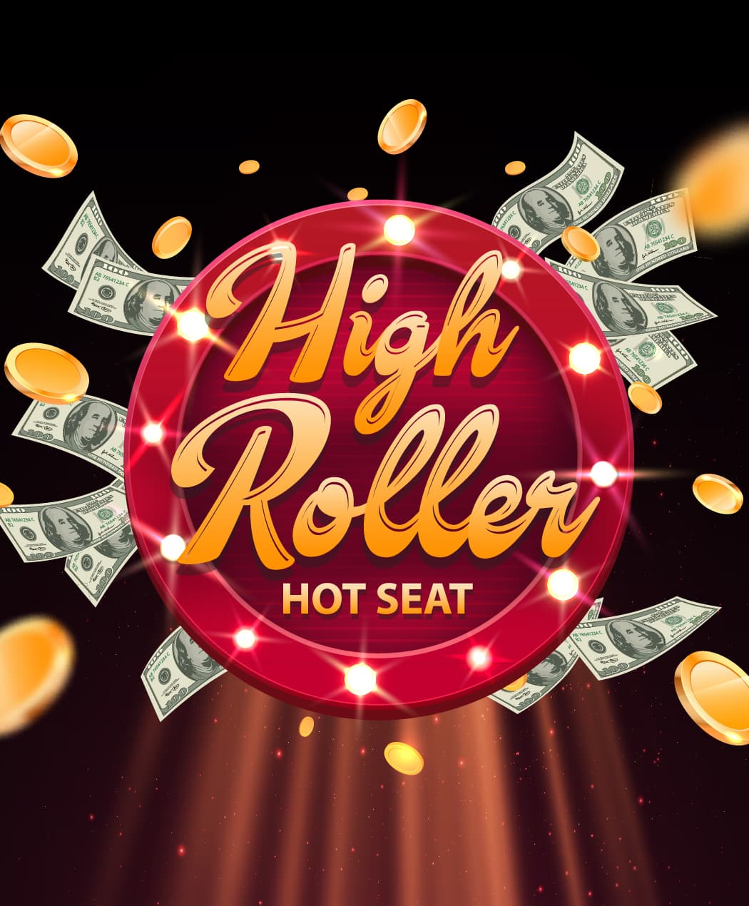 High Roller Hot Seat