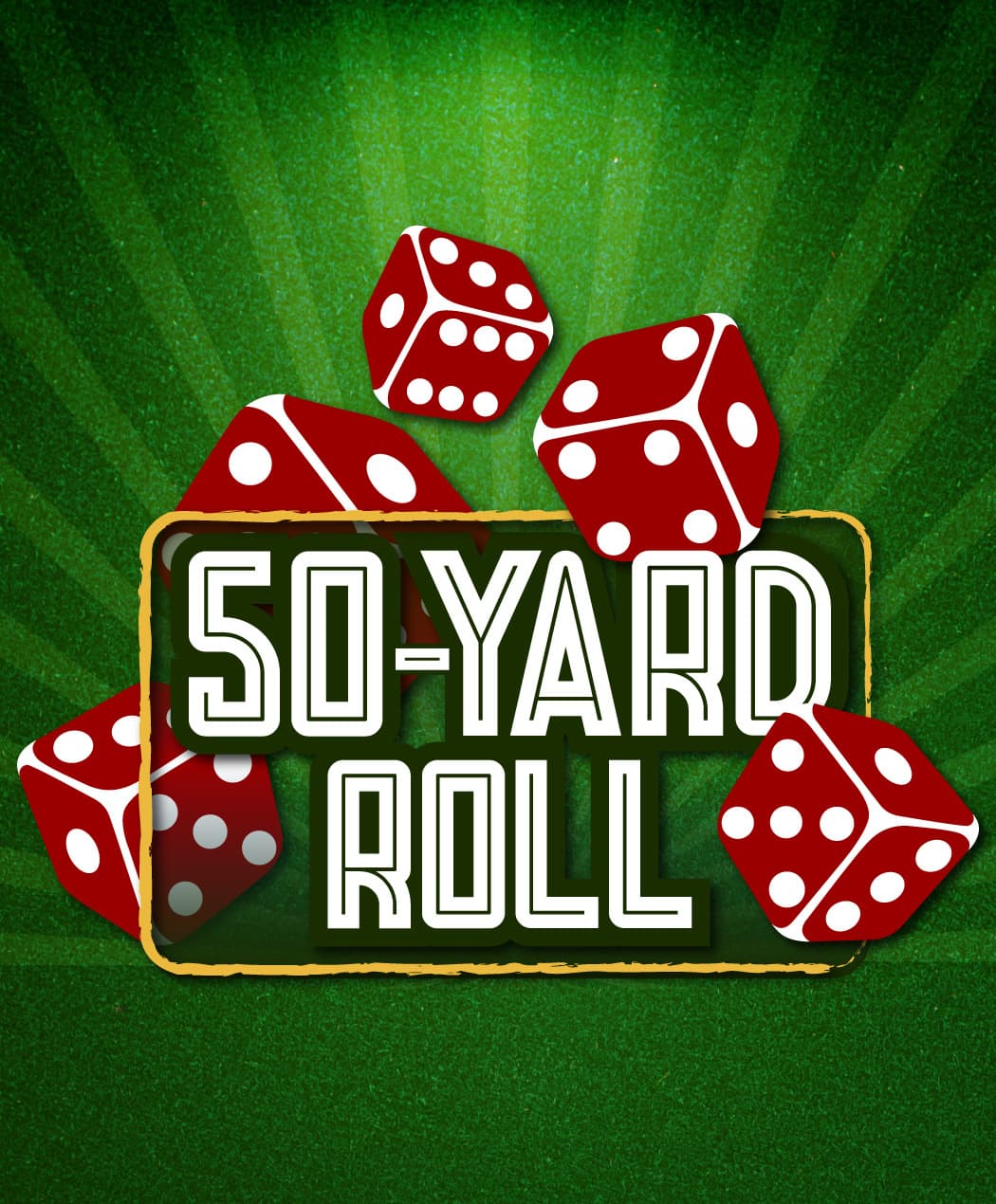 50-Yard Roll