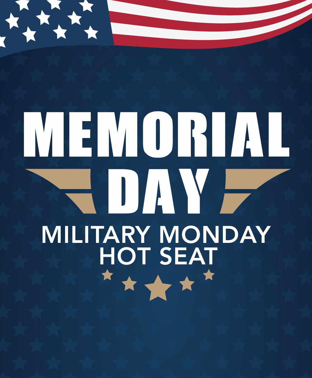 Memorial Day Military Monday Hot Seat