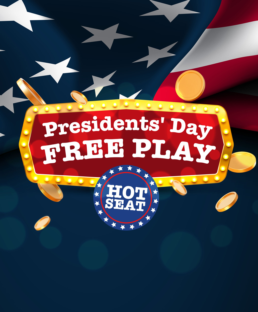 Presidents' Day Free Play Hot Seat