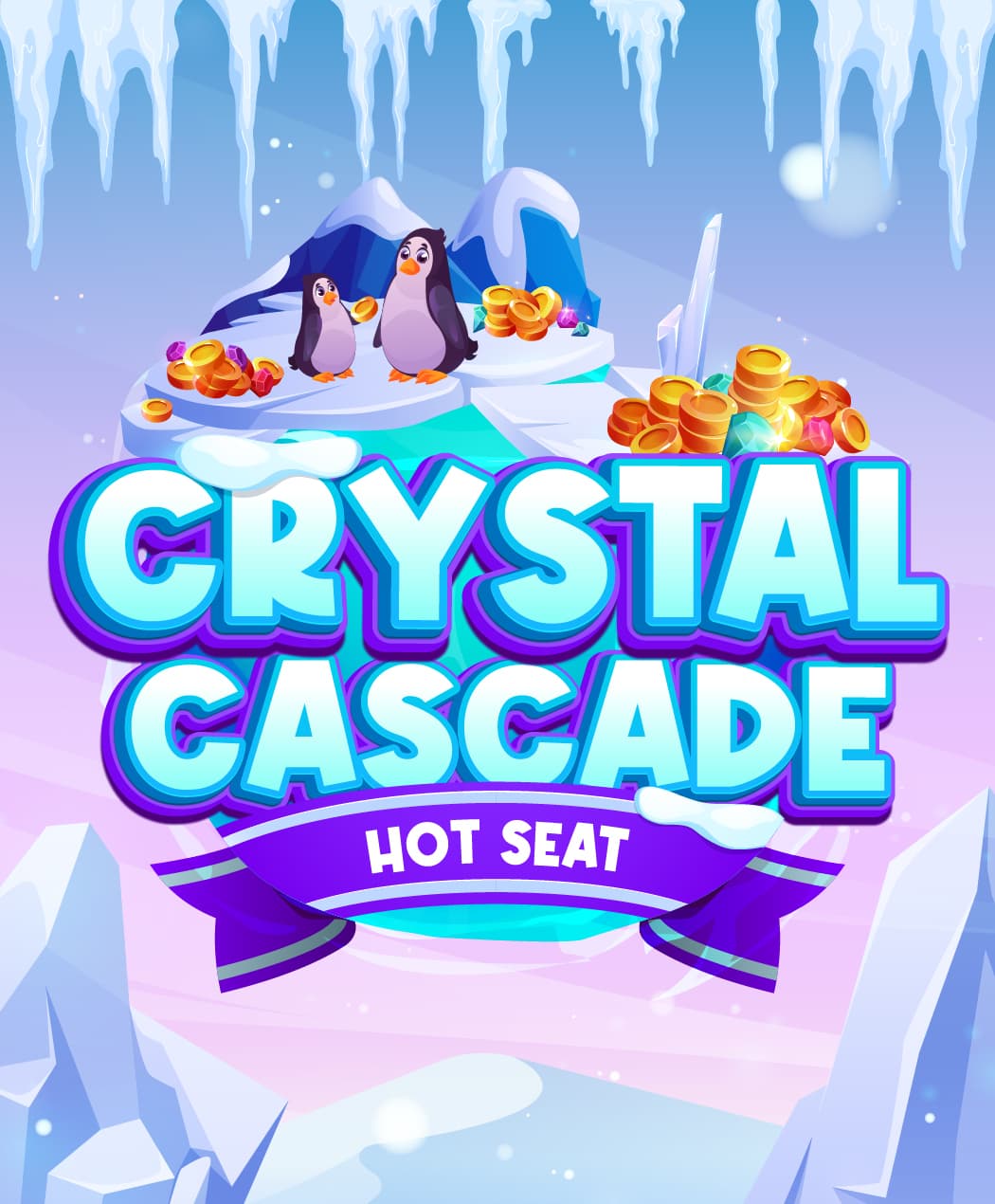 Crystal Cascade Hot Seat