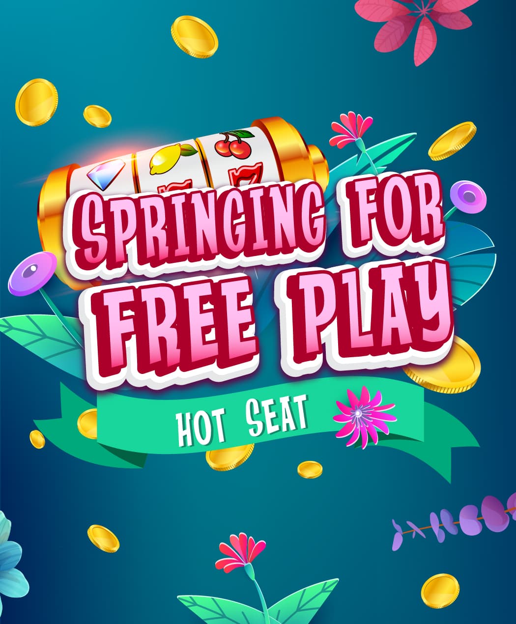 Springing for Free Play Hot Seat