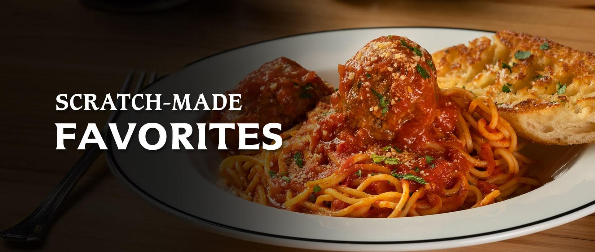 scratch made favorites - meatball and spaghetti